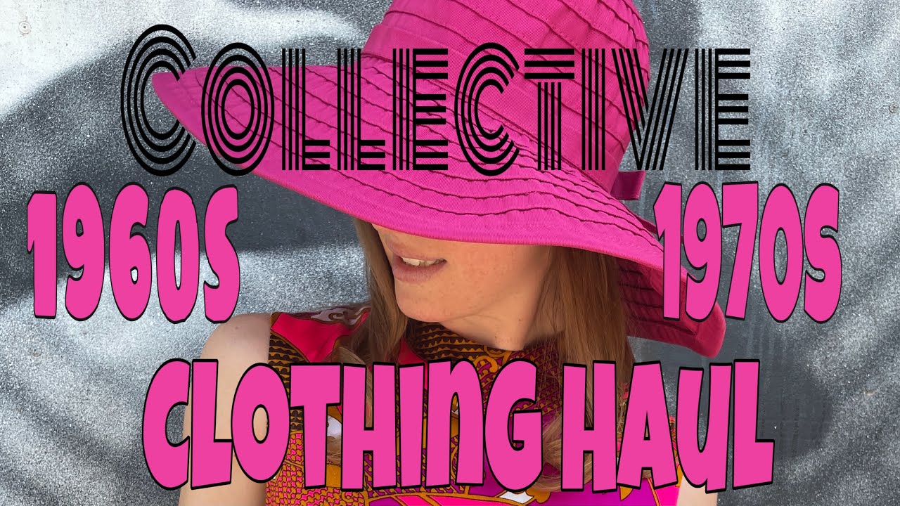 Collective Vintage Clothing Haul | 1960s 1970s