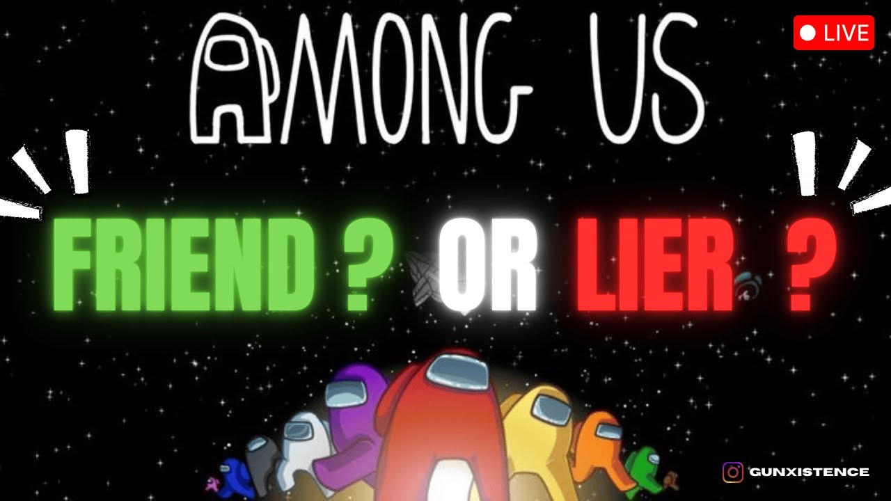 Trust Nobody 😳|  AMOUNG US  LIVE...