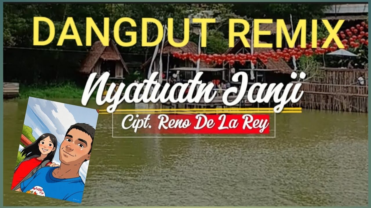 NYATUATN JANJI (DANGDUT REMIX VIRAL)