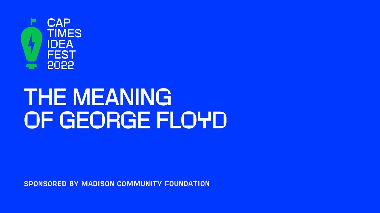 The meaning of George Floyd
