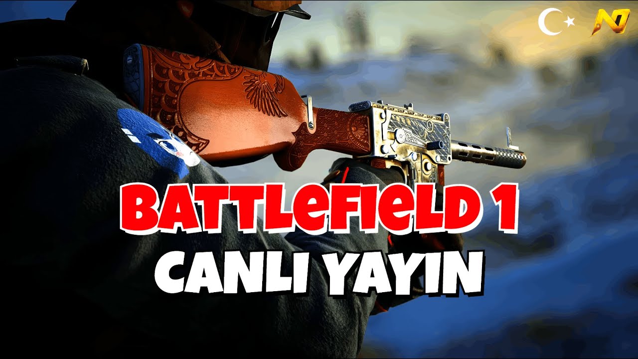 SAHALARA GERİ DÖNDÜK :) I Battlefield 1 Canlı Yayın