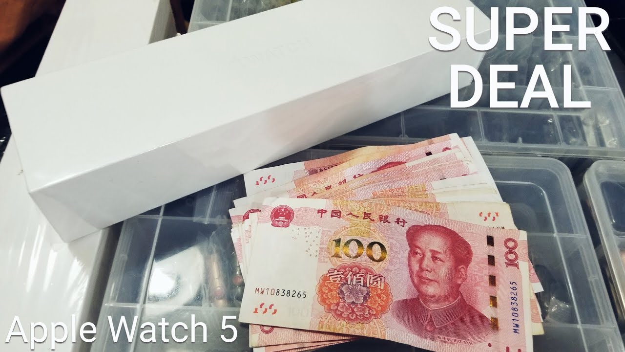 I Bought Brand New Apple Watch 5 In China - Super Deal