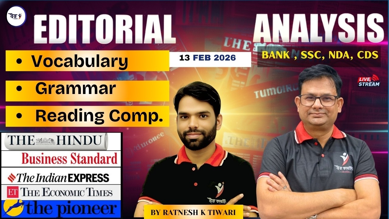 Editorial Analysis | 13th February, 2026 | BY RATNESH K TIWARI | PRESENTED BY DEV CLASSES