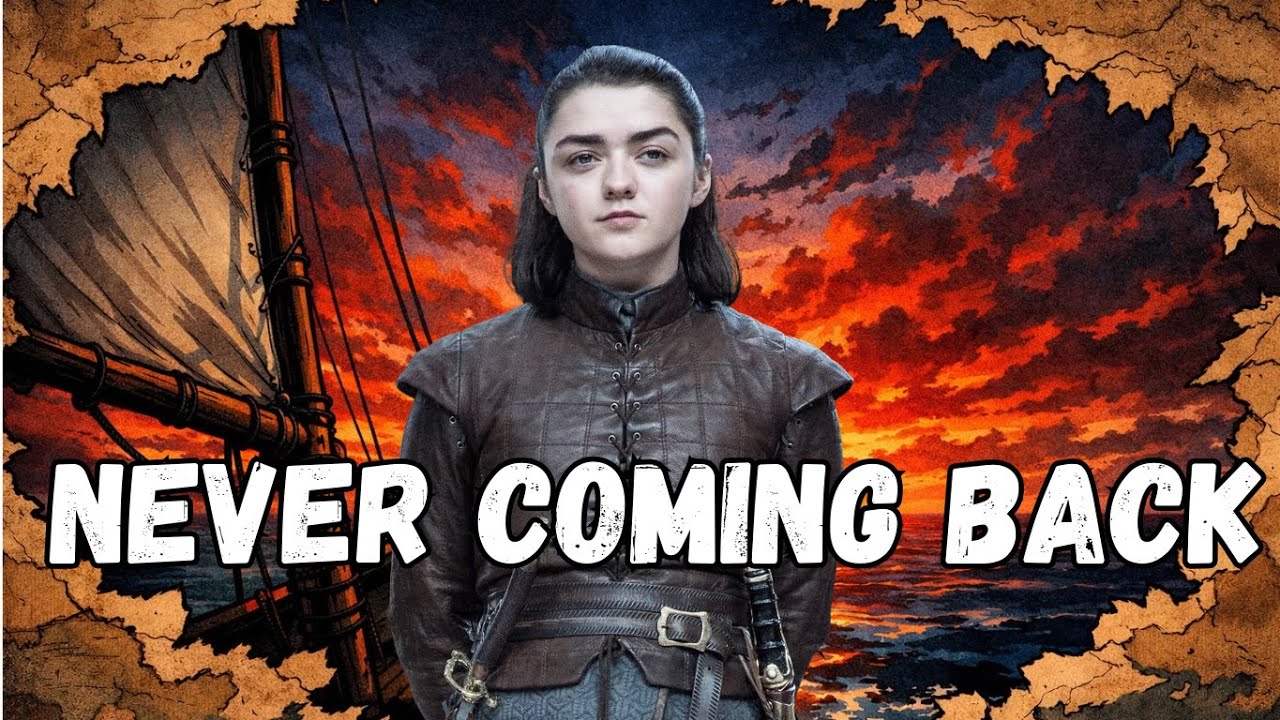 Why Arya Stark Never Returned to Winterfell