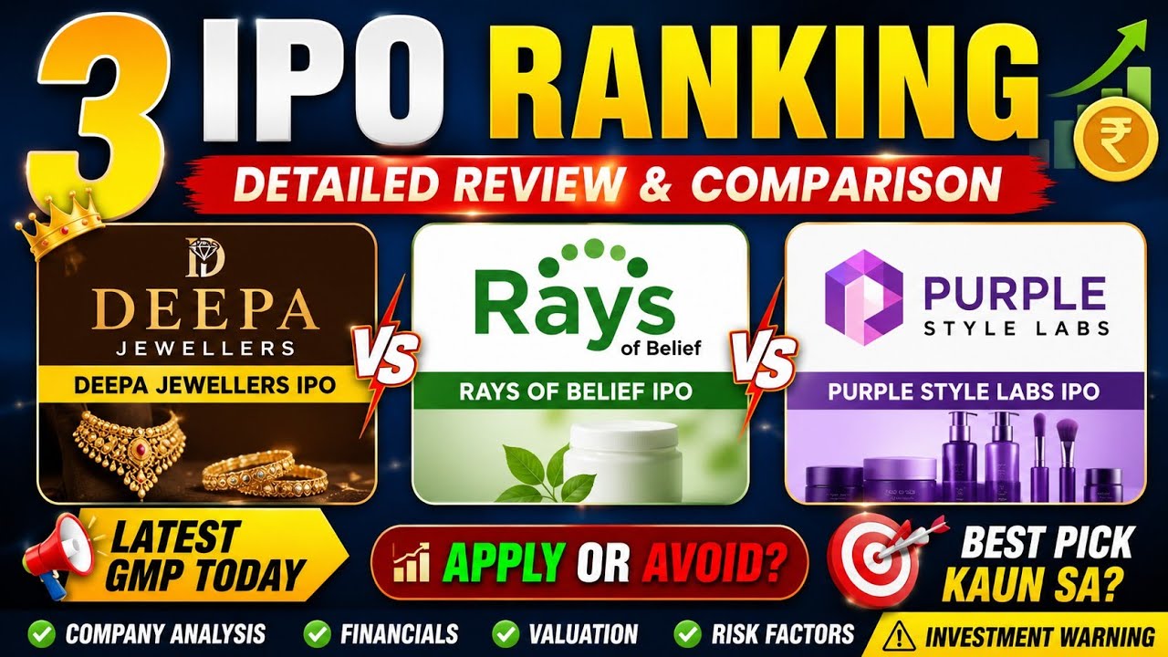 3 IPO Ranking - Deepa Jewellers vs Rays of Belief vs Purple Style Labs IPO Review | Latest GMP Today