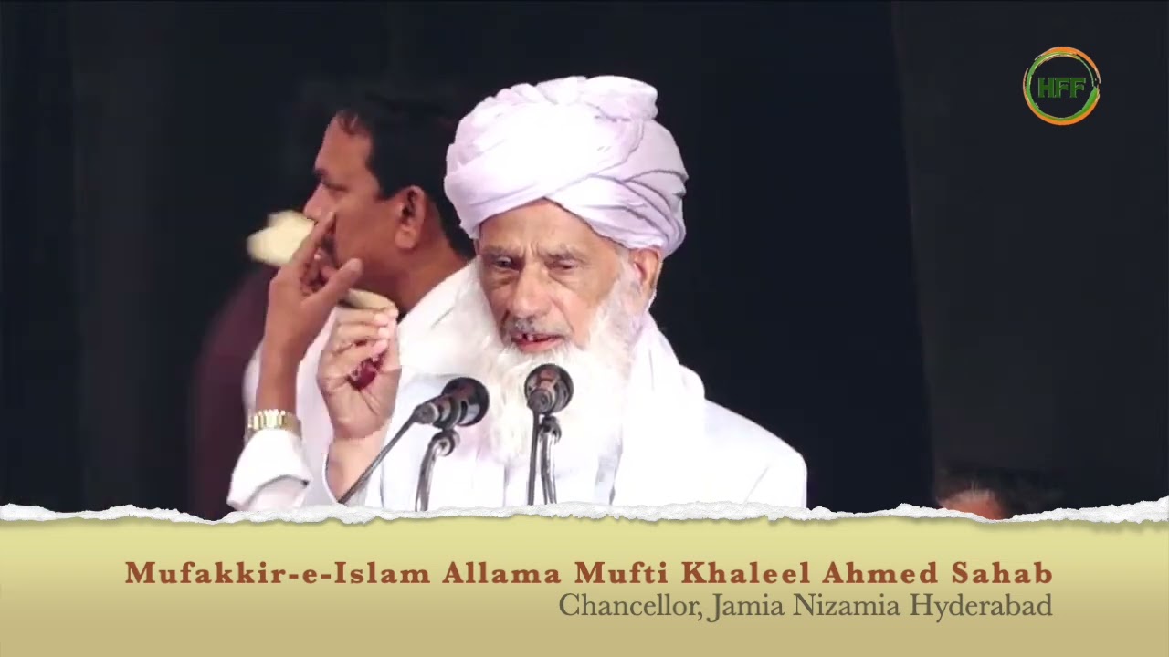 Speech by Mufakkir-e-Islam Allama Mufti Khaleel Ahmed sahab at 