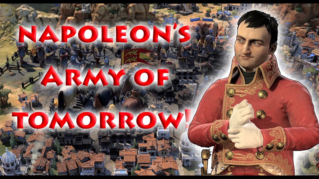 Civ 7 and Napoleon, Revolutionary's Army of Tomorrow