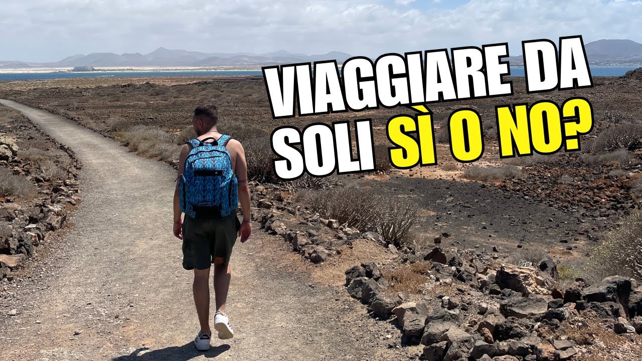 VIAGGIARE da SOLI: pro e contro (verità scomode)