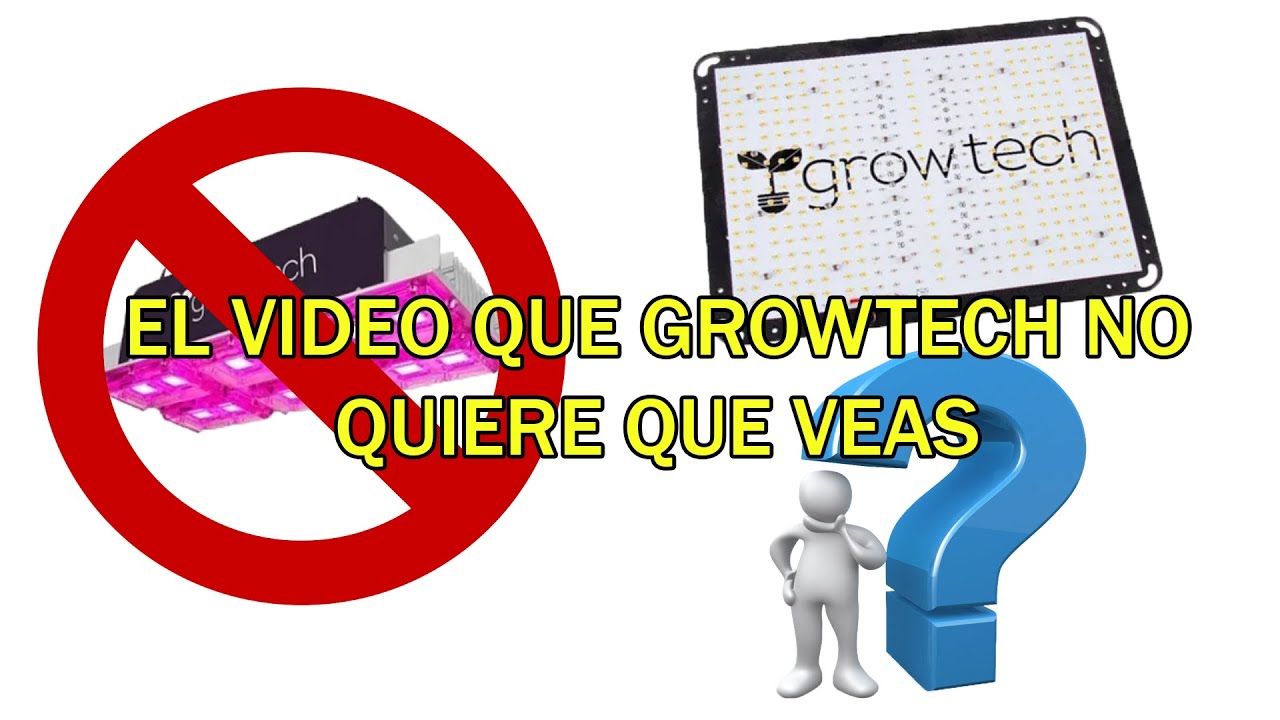 EL VIDEO QUE GROWTECH NO QUIERE QUE VEAS