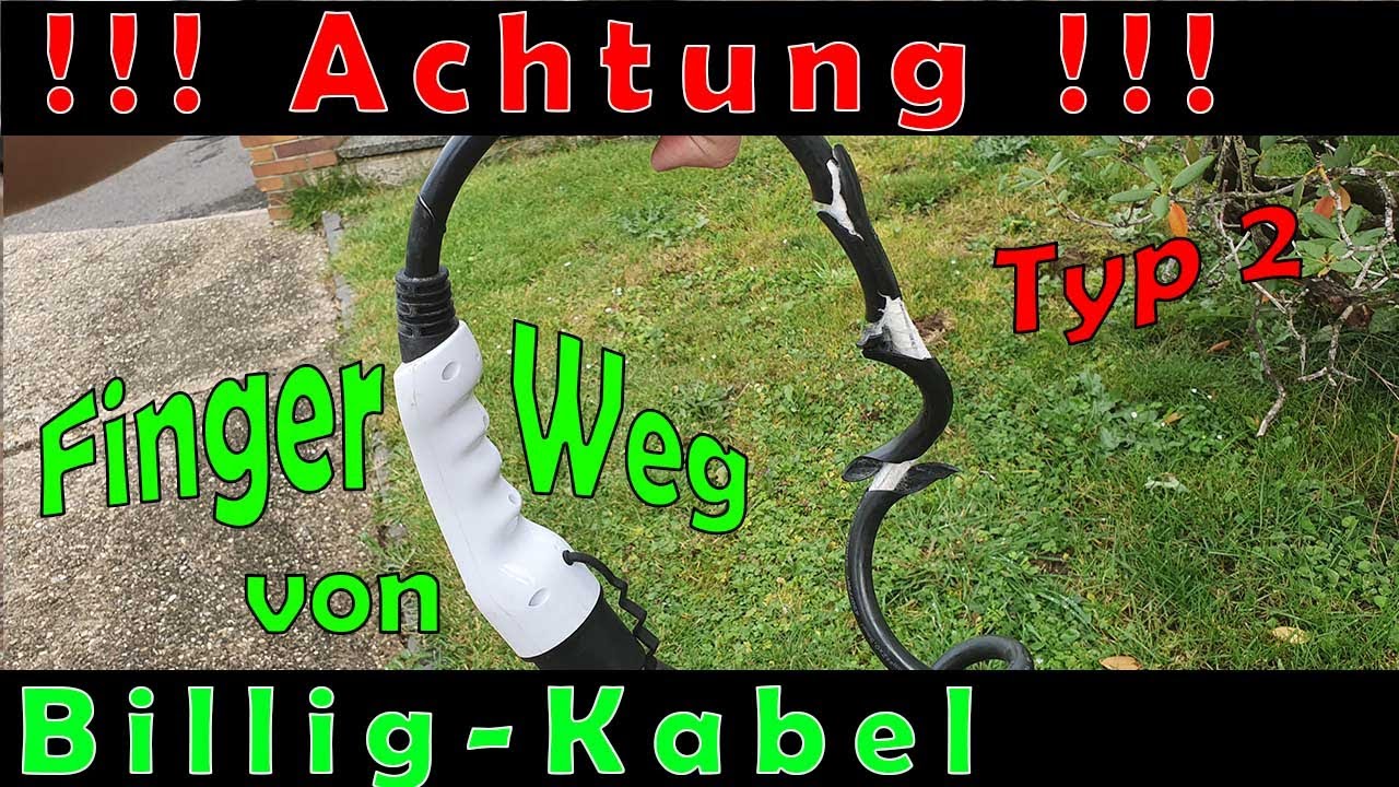 Finger weg von Billig-Ladekabel!  Typ 2 - Achtung!!!