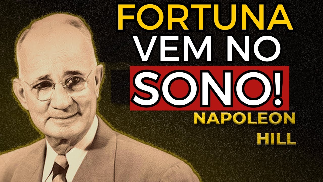 O Código da Prosperidade Durante o Sono: A Técnica Noturna de Napoleon Hill Para Multiplicar Riqueza