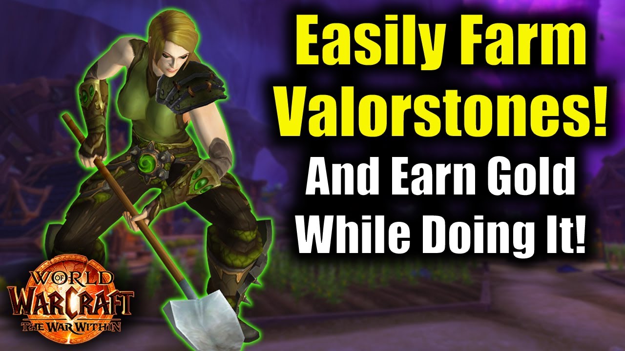 The Best Way to Farm Valorstones in The War Within