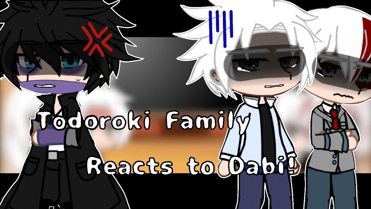 Past Todoroki Family Reacts To Dabi [ 1/2 | BNHA | MHA | Dabihawks? Idk ]