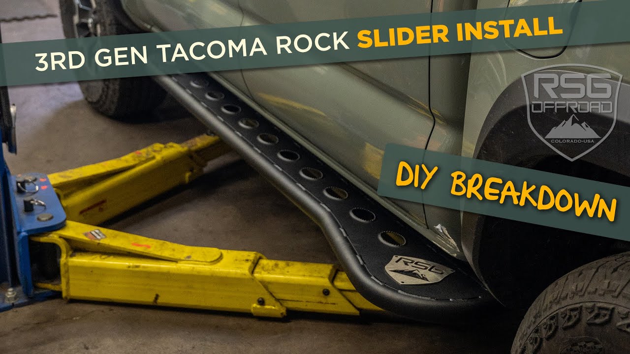 3rd Gen Tacoma Rock Slider Install Guide | Featuring RSG Offroad  | RSG Tacoma Rock Sliders