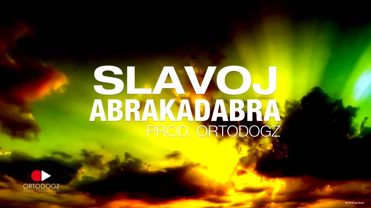 Slavoj - Abrakadabra prod. OrtoDogz
