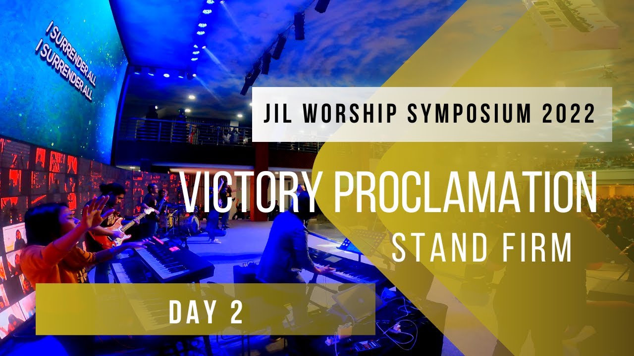 Victory proclamation | Worship Symposium 2022 | Stand Firm