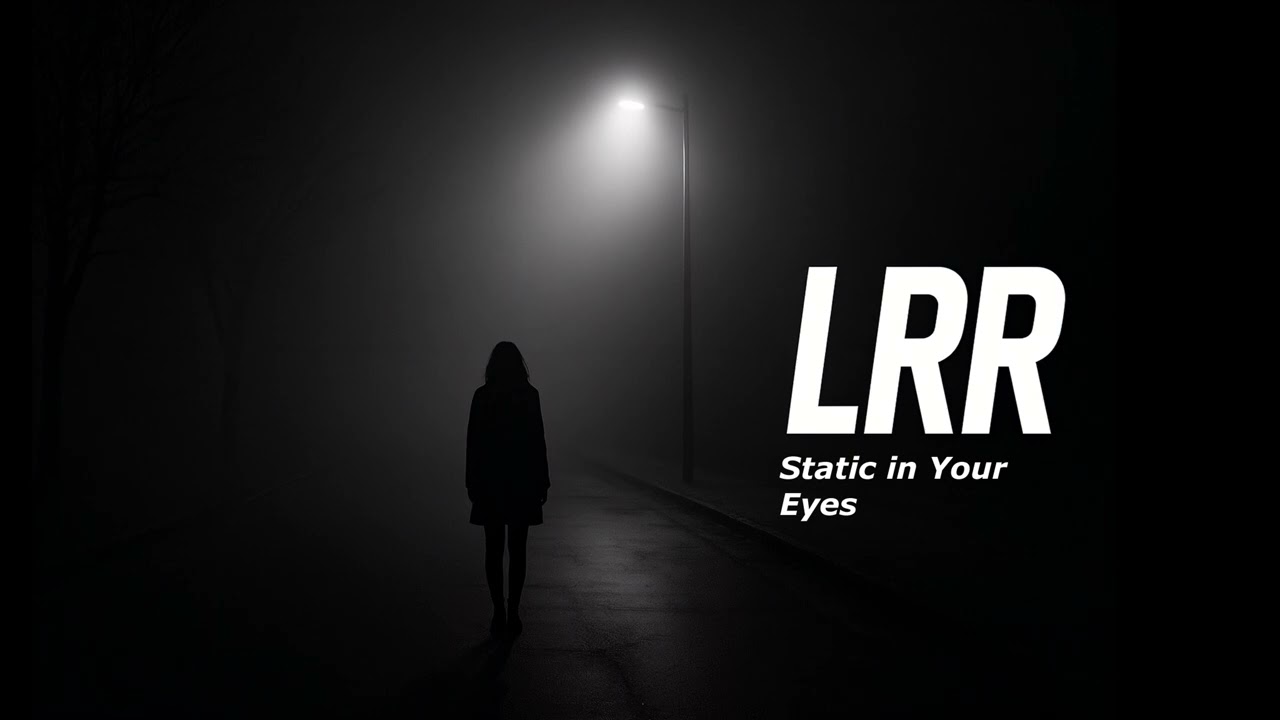 LRR - Static in Your Eyes | Darkwave / Synthpop Original Track