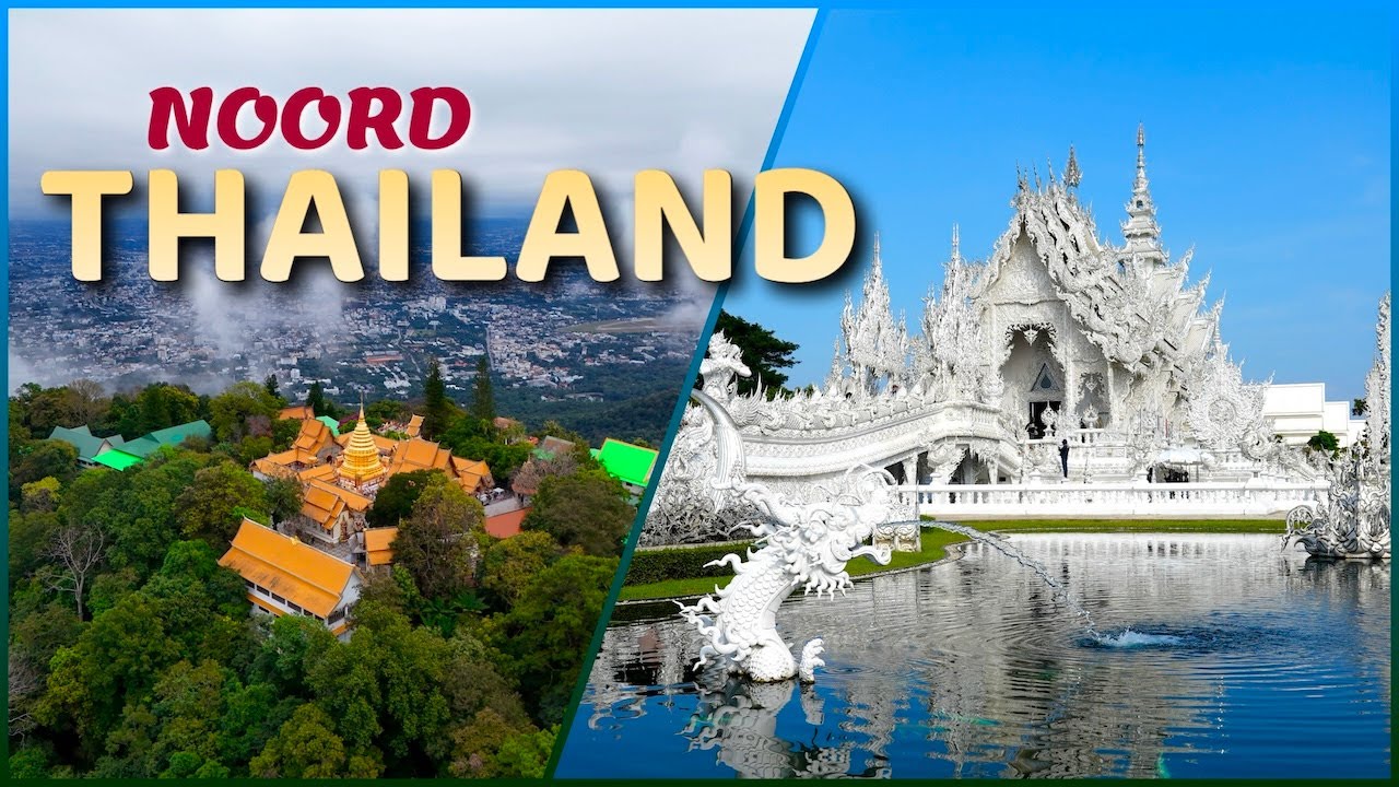 NOORD-THAILAND - De ultieme reisgids voor Chiang MAI, Chiang RAI en de natuur