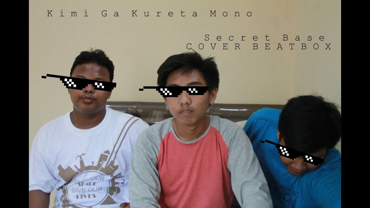 Kimi Ga Kureta Mono - Secret Base  | COVER BEATBOX