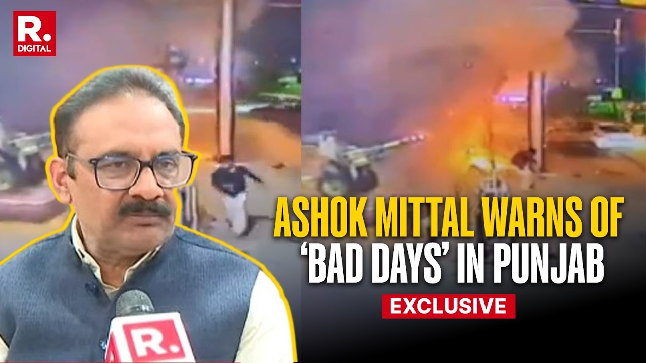 Punjab Twin Blasts: Ashok Mittal Warns Of &lsquo;Bad Days&rsquo; In Punjab | Amritsar Blast | Jalandhar Blast