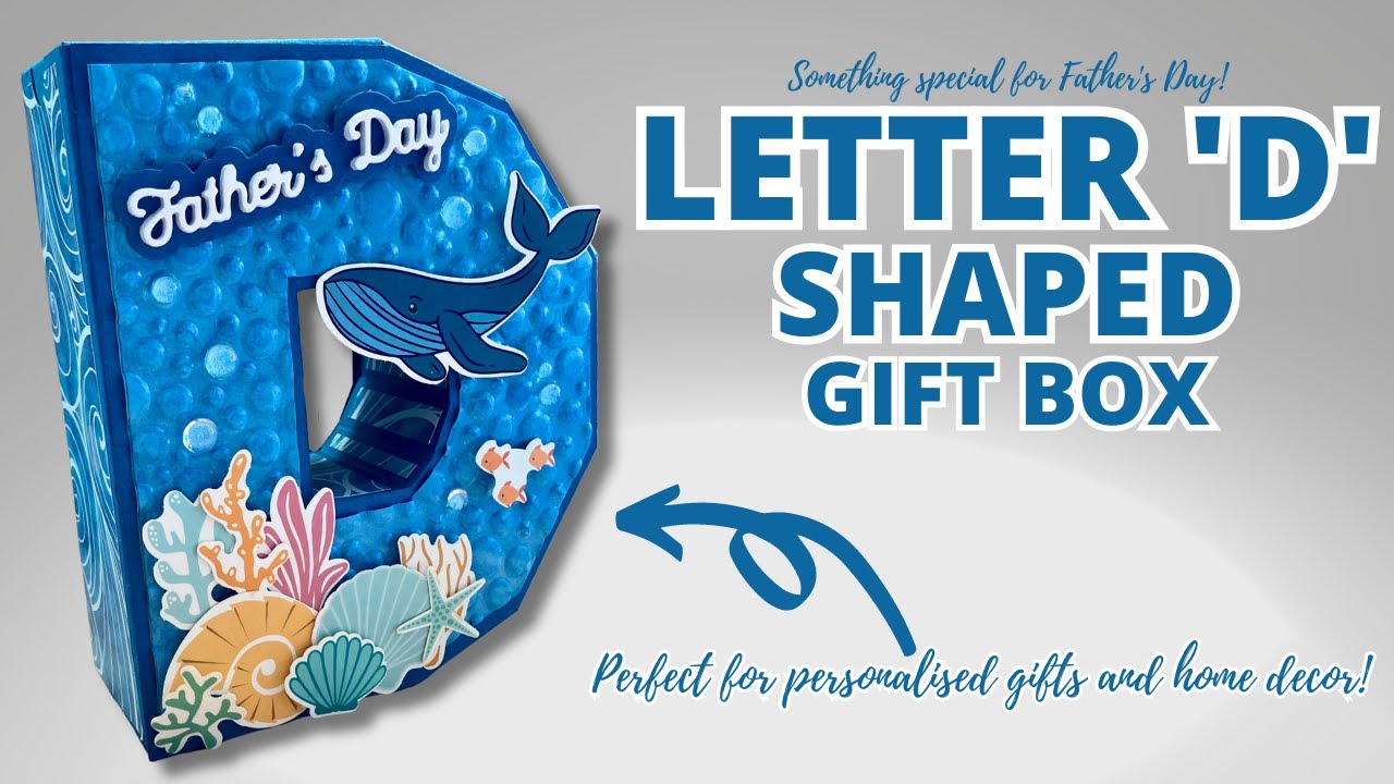 Personalised Letter D Shaped Gift Box!