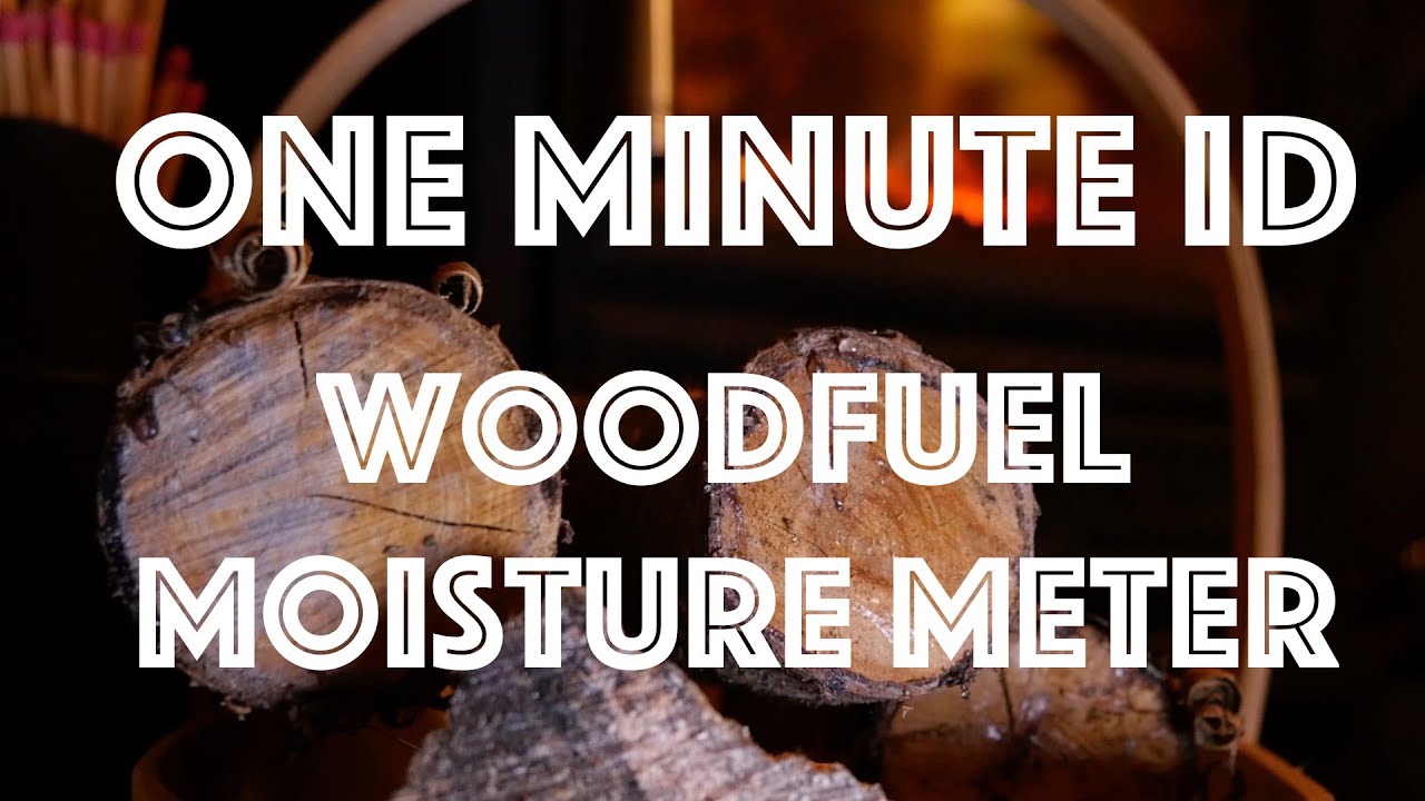 Woodfuel Moisture Meter. Check the Fuel for your Log Burner. One Minute ID
