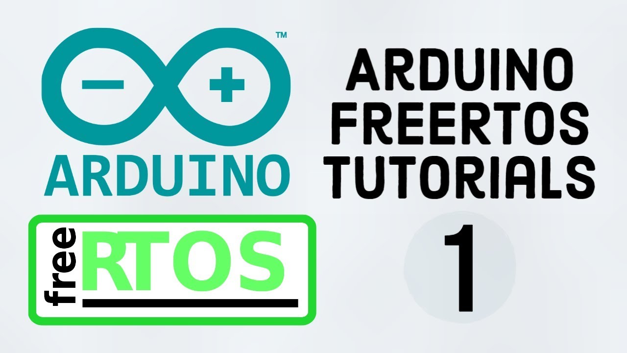 FreeRTOS With Arduino Tutorials 1 - Setting Up FreeRTOS on Arduino