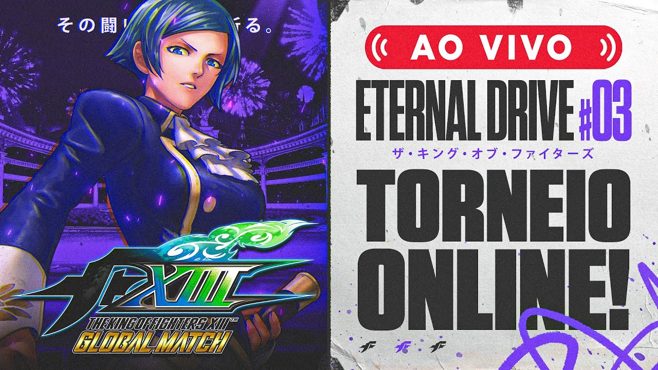 Eternal Drive #03 | TORNEIO KOF XIII