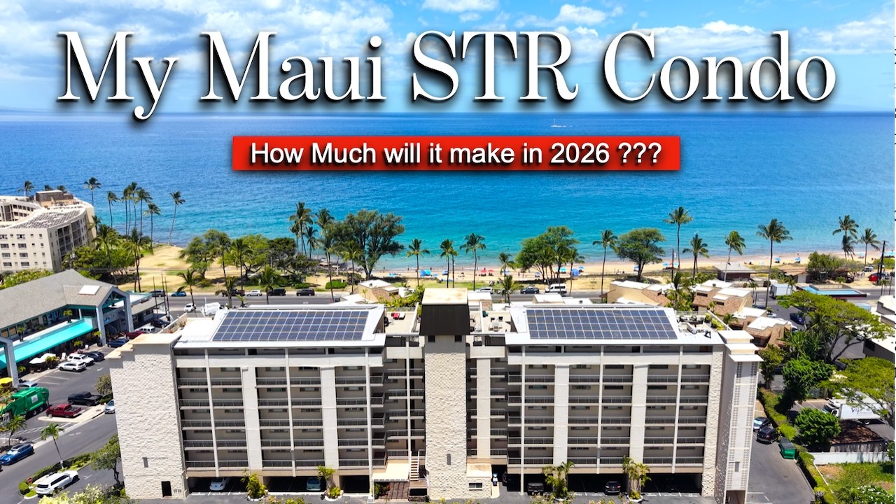 My Maui STR Condo Update... How much Rental Income will it make in 2026?