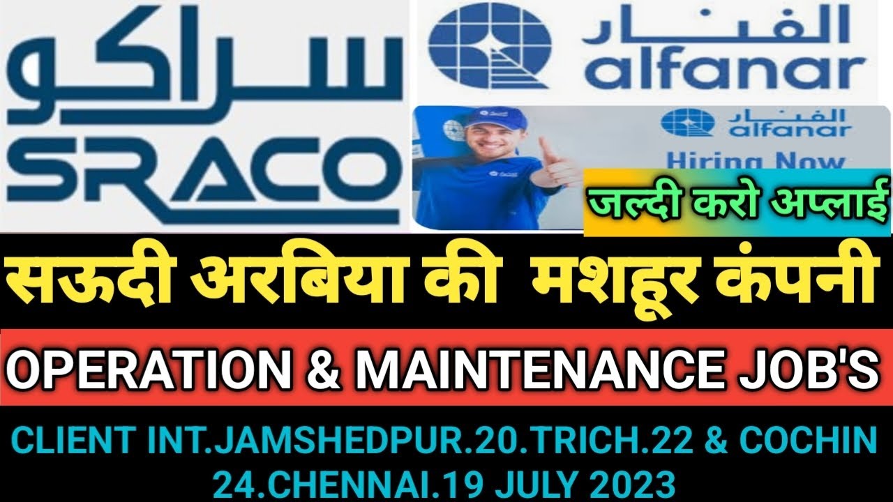 SRACO COMPANY&.AL FANAR.COMPANY . OPERATION MAINTENANCE JOBS URGENT REQUIREMENT SAUDI ARABIA