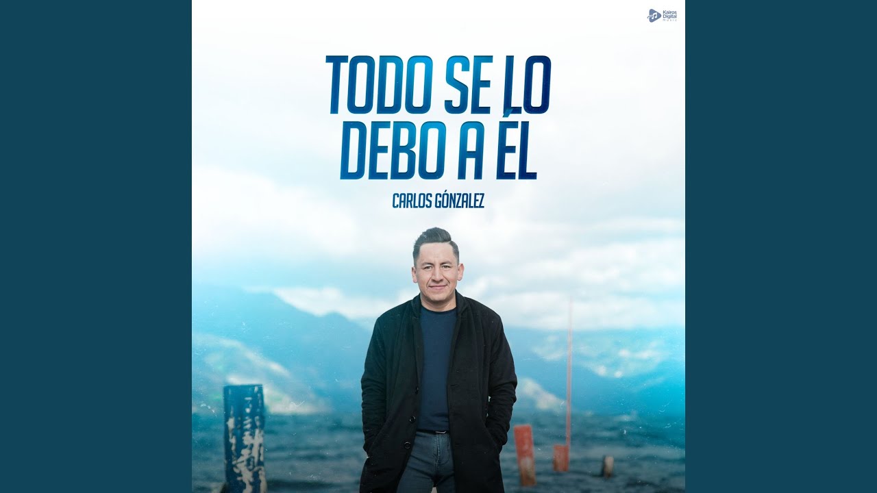 Todo se lo Debo a Él