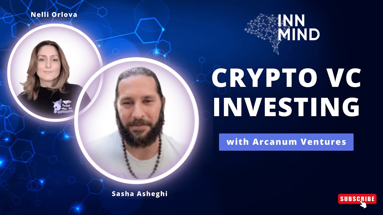 Understanding Tokenomics and Crypto VC Investing Phenomenons with Sasha Asheghi, Arcanum Ventures