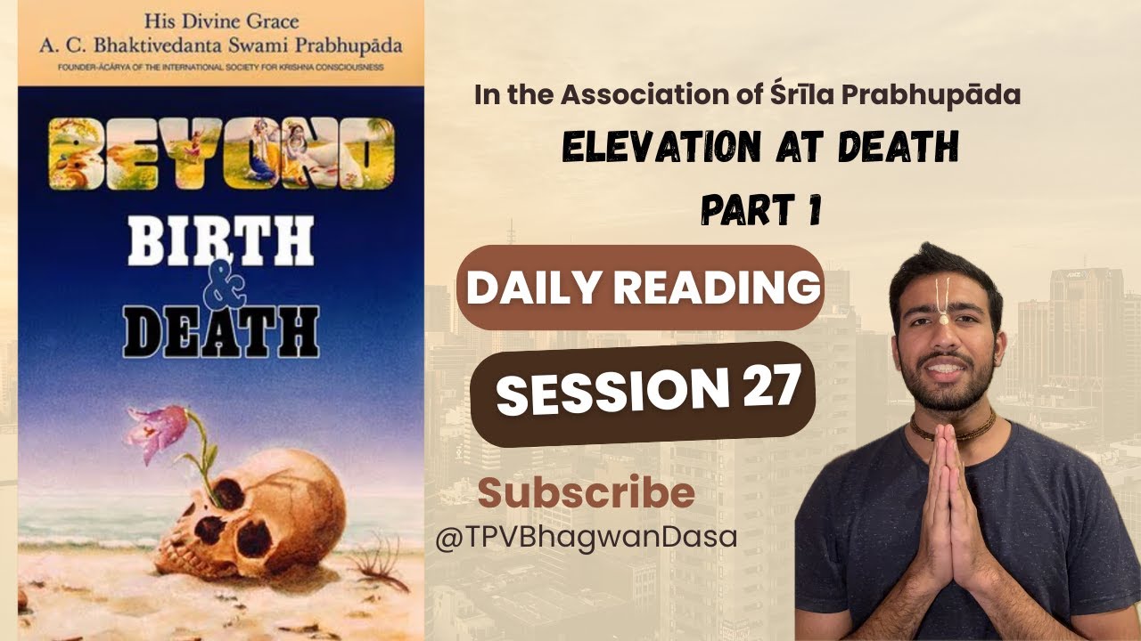 Elevation at Death Part-1 l Beyond Birth and Death | Reading Session 27