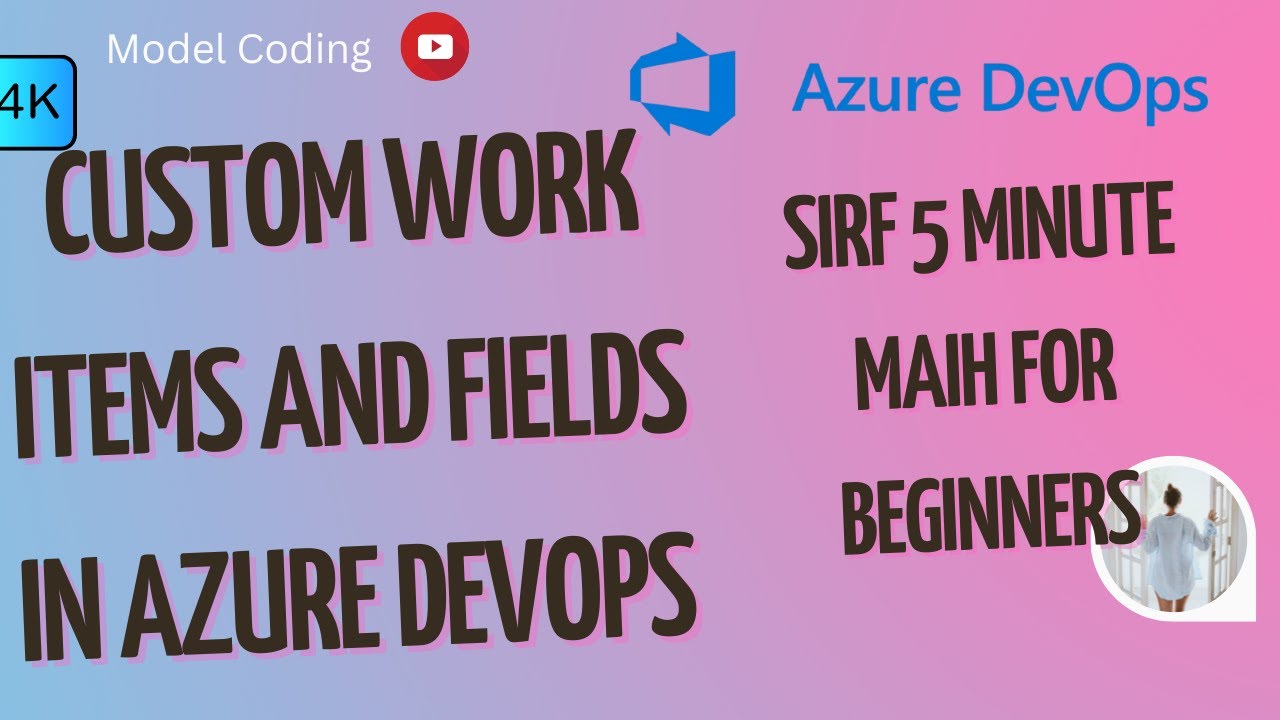 Custom work items in azure devops | custom fields in azure devops | Azure devops full course #17