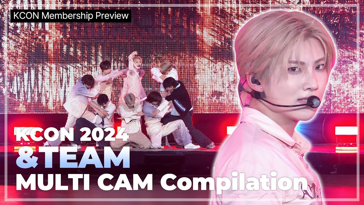 🎁 [KCON Membership Preview] &TEAM (앤팀) - Scar to Scar (Korean Ver.) | 2024 MULTI CAM Compilation