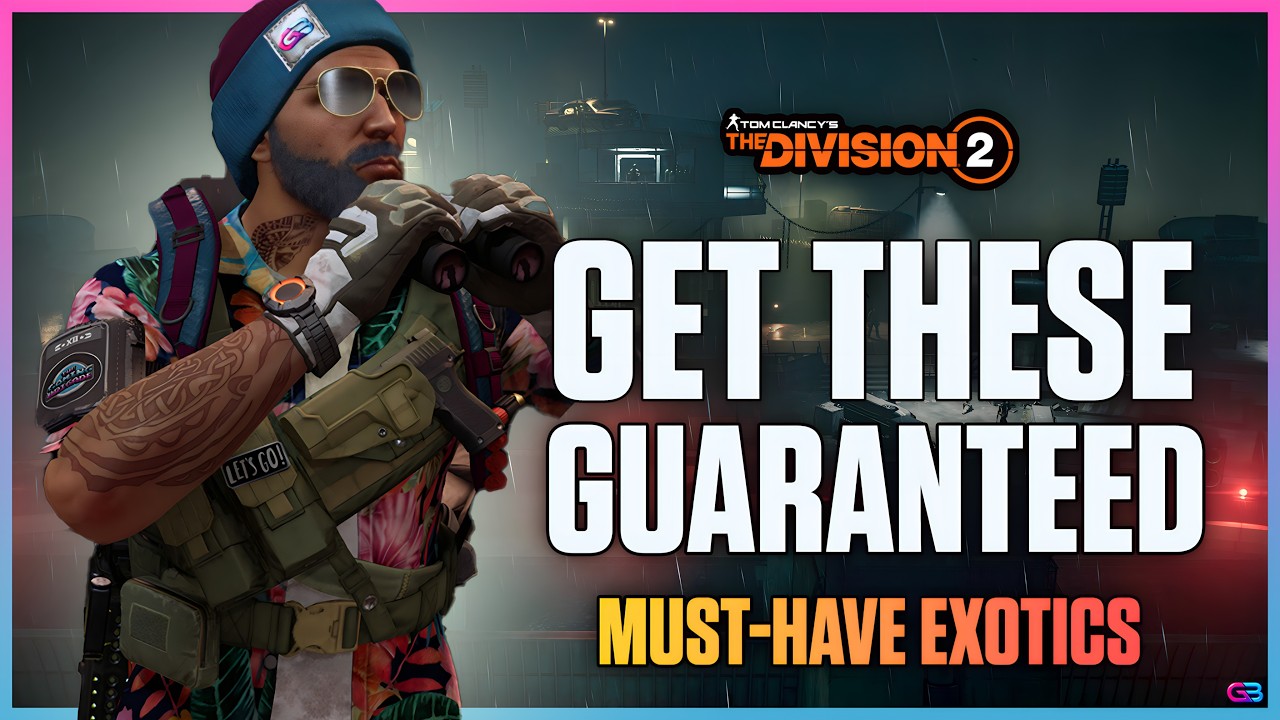 How To Get The Best Exotics In The Division 2 GUARANTEED! (New Season) Best Way To Farm Exotics!