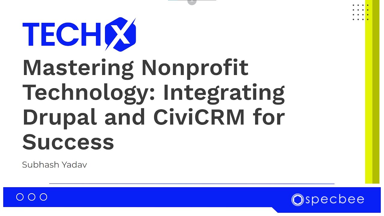 A quick guide to integrating CiviCRM with #Drupal | TECHX | SPECBEE