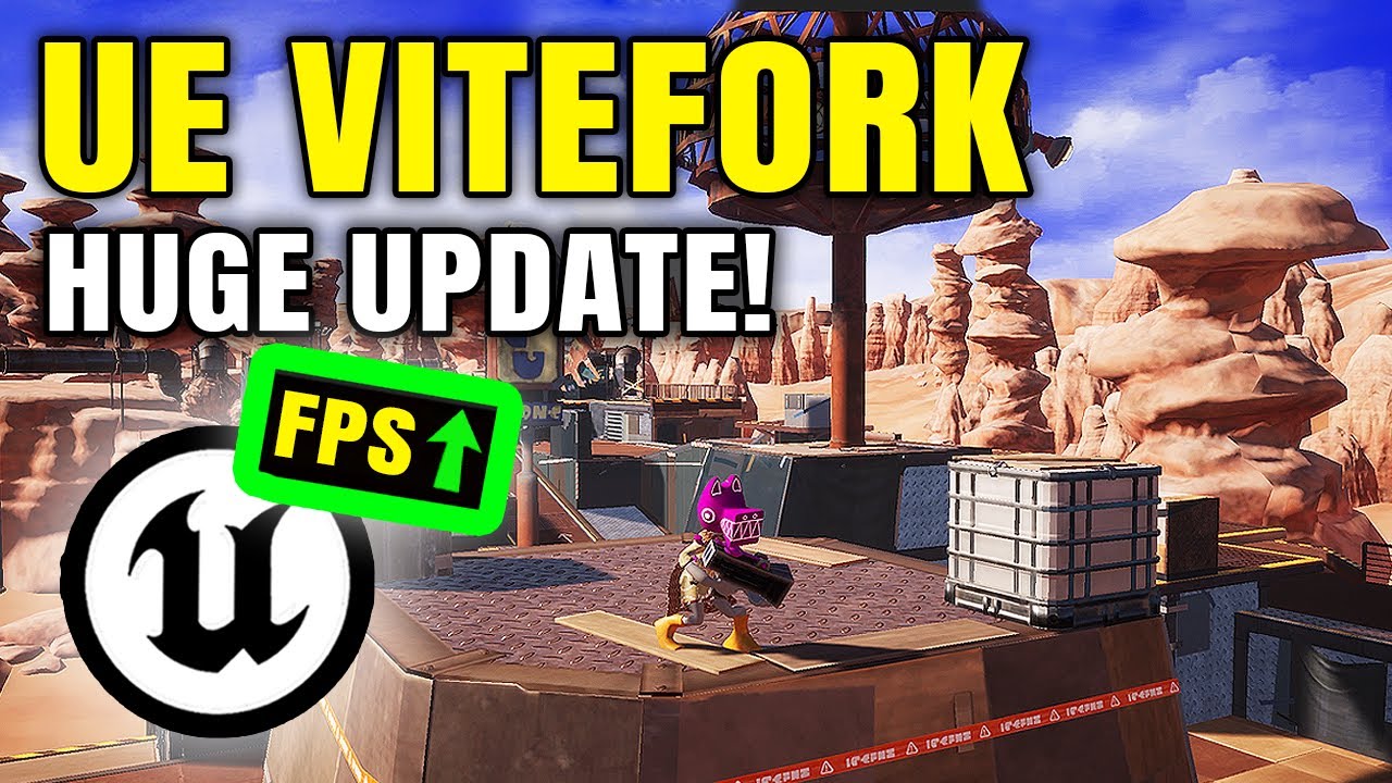 Most Optimized Version of UE5? (ViteFork) HUGE UPDATE !