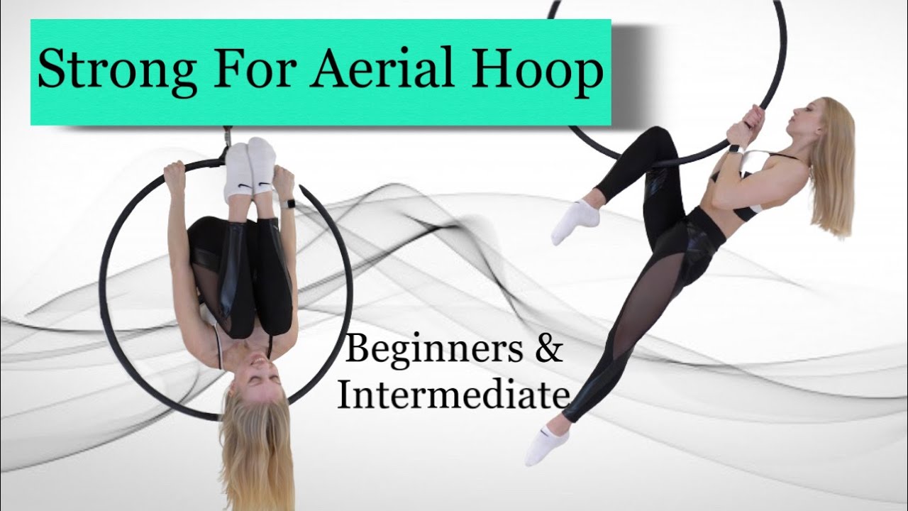 20 Exercises on Aerial Hoop for Beginners & Int - Strong For Aerial Hoop