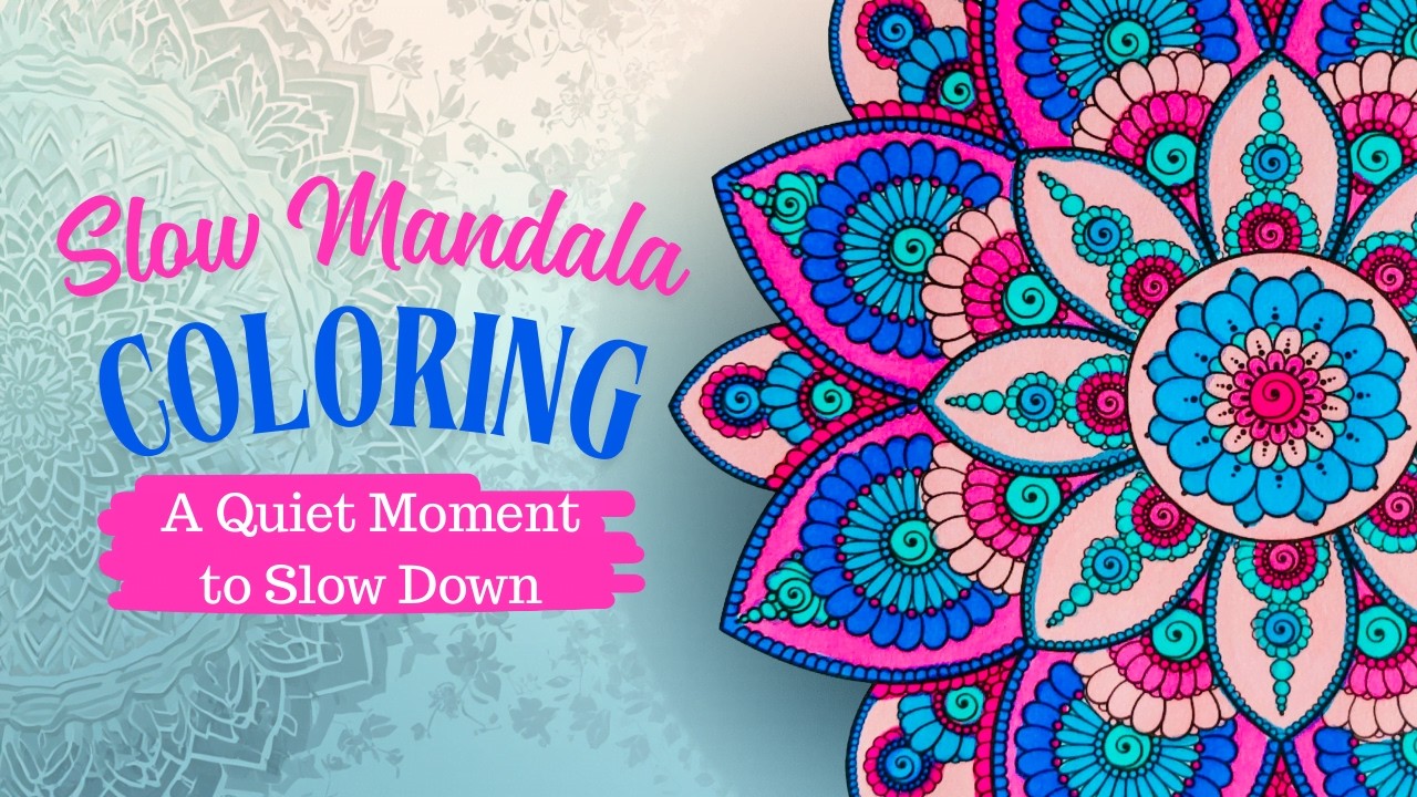 🎨 Slow Mandala Coloring with Soft Piano Music 🎶 Stress Relief & Focus 🌸 A Mind Relaxing Moment 🧘