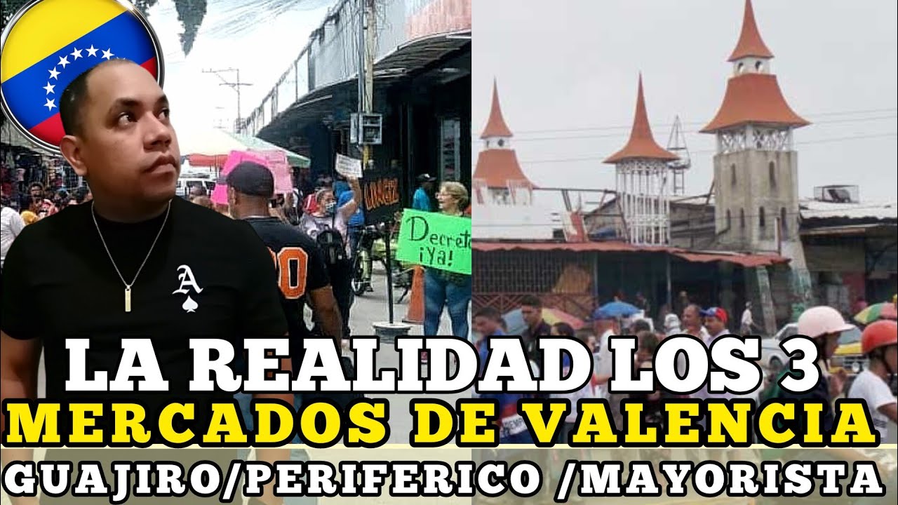 ASÍ están los 3 MERCADOS PRINCIPALES de VALENCIA | Guajiro, Periférico, Mayorista 🇻🇪
