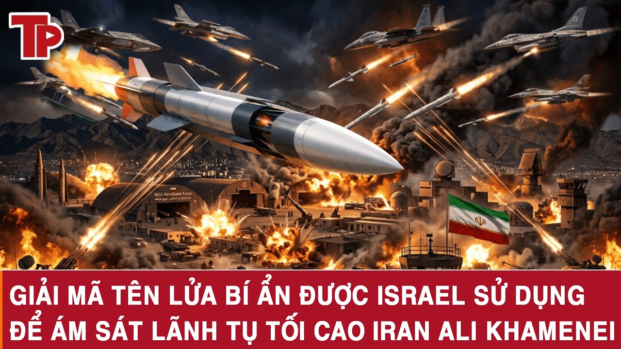 Giải mã tên lửa bí ẩn được Israel sử dụng để ám sát lãnh tụ tối cao Iran Ali Khamenei