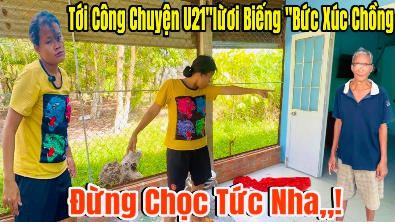 Tới Công Chuyện U21”Lừơi Biếng “Bức Xúc Chồng  Muốn BỤP luôn Cha Ruột U40 ,!