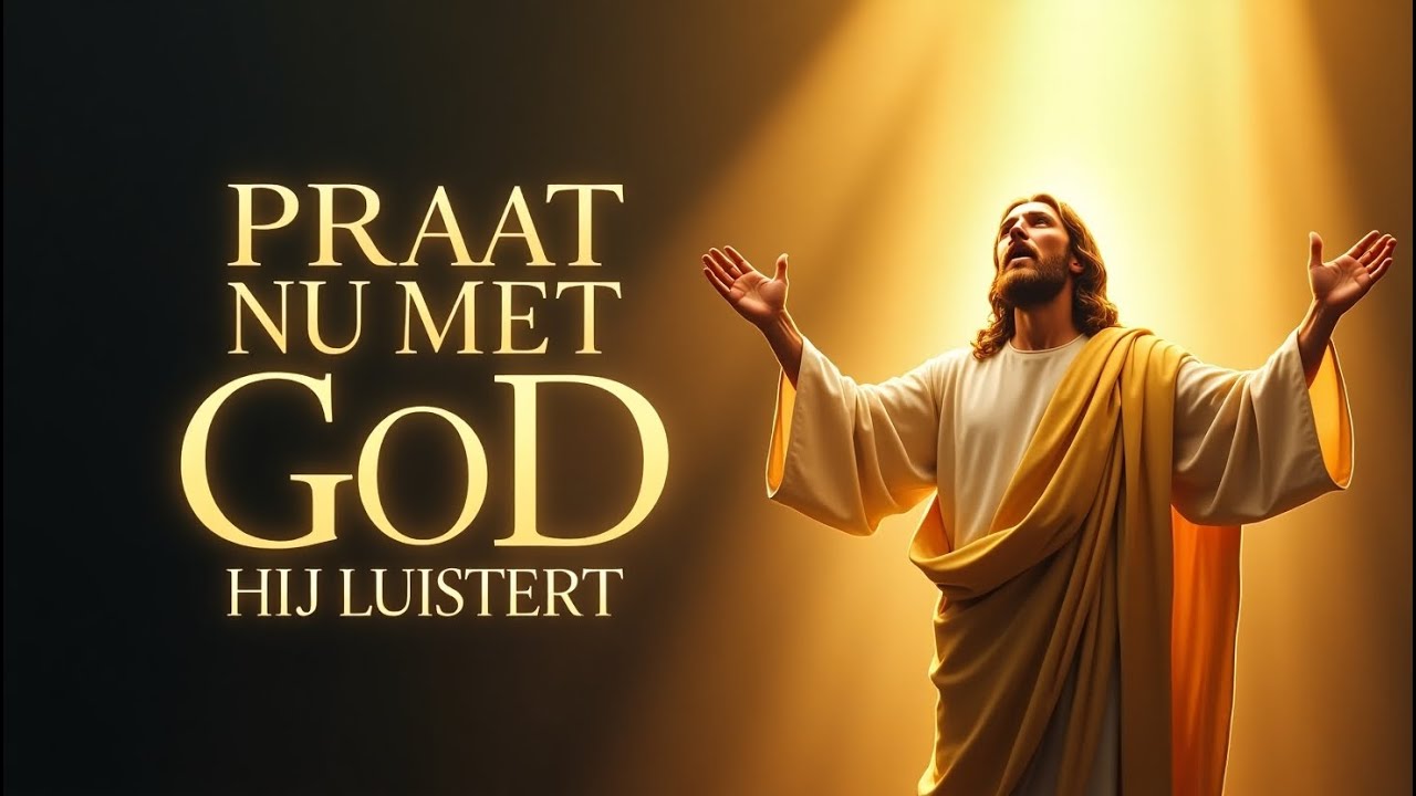 Dagelijks gebed: Praat nu met God
