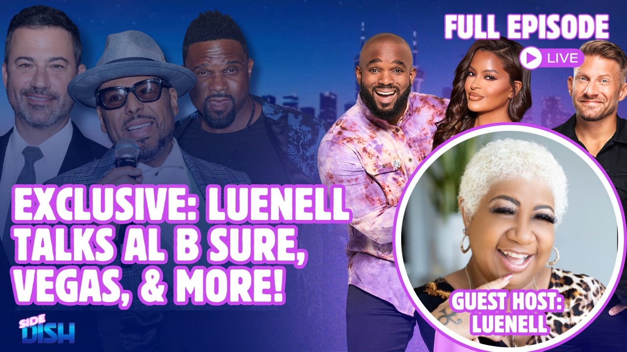 EXCLUSIVE: LIVE with Luenell—Givin' Us the Real Tea Al B Sure, Vegas Residency, & Hot Topics!