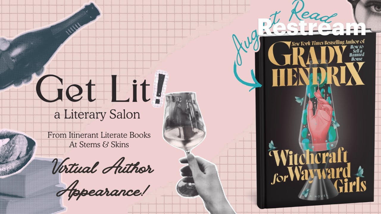 Witchcraft for Wayward Girls by Grady Hendrix - Interview with the Author