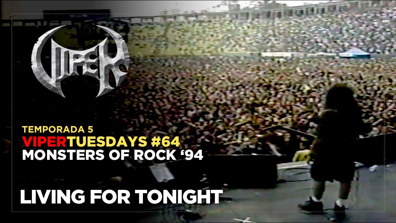 Living For The Night - Monsters of Rock '94 - VIPER Tuesdays