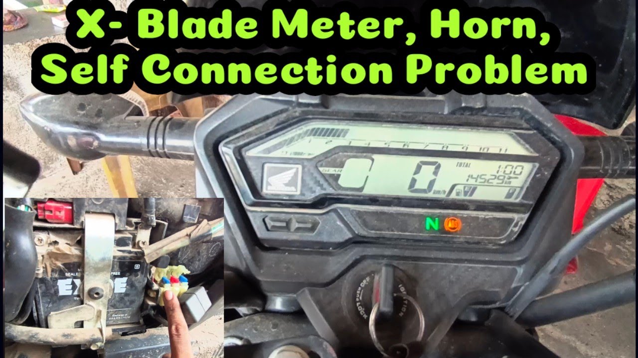 Honda X-Blade Bike Meter,Horn,Self connection loose Problem.
