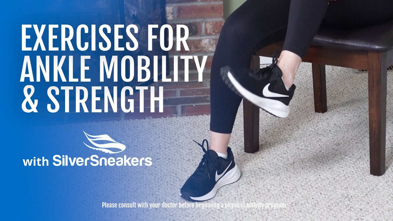 Exercises for Ankle Mobility & Strength | SilverSneakers