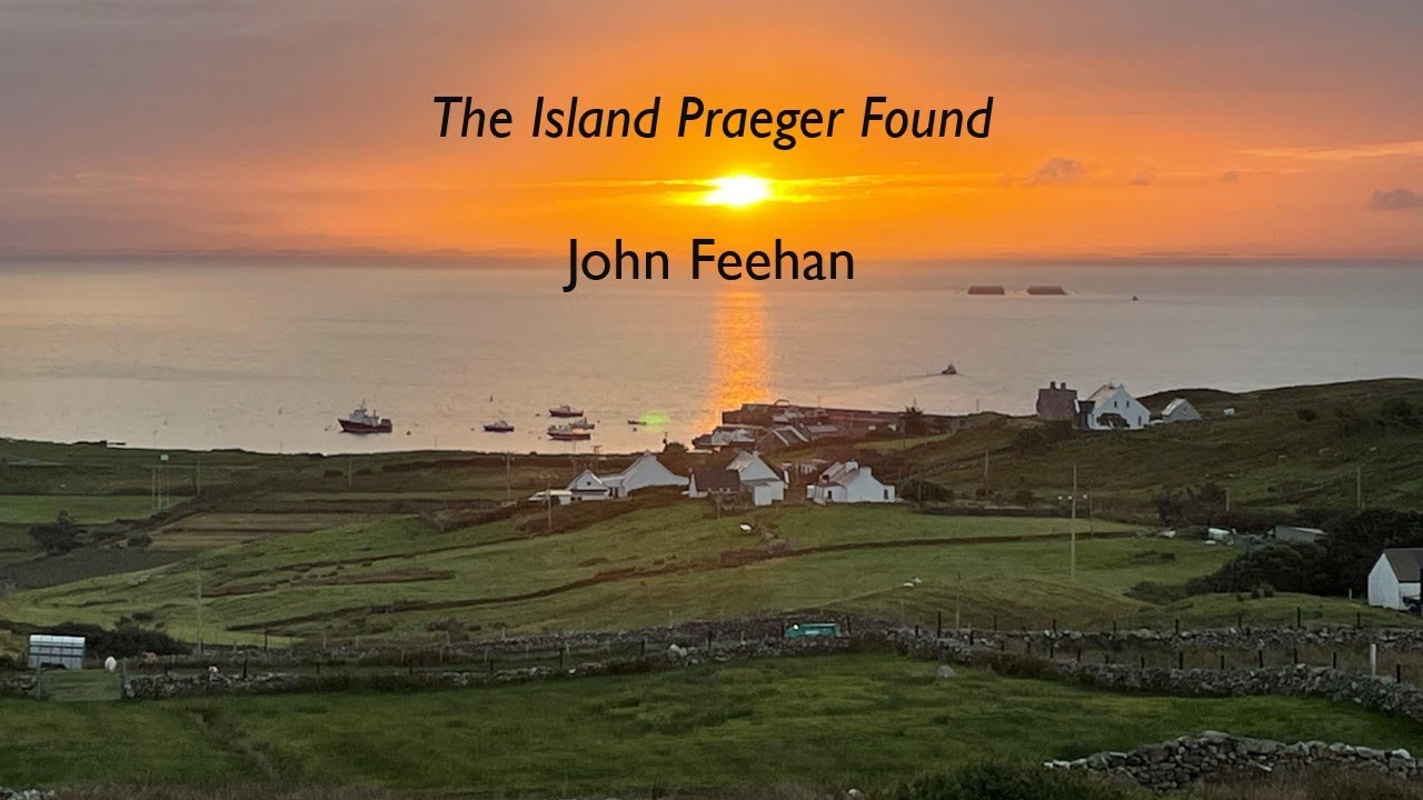 The Island Praeger Found - John Feehan - Lecture